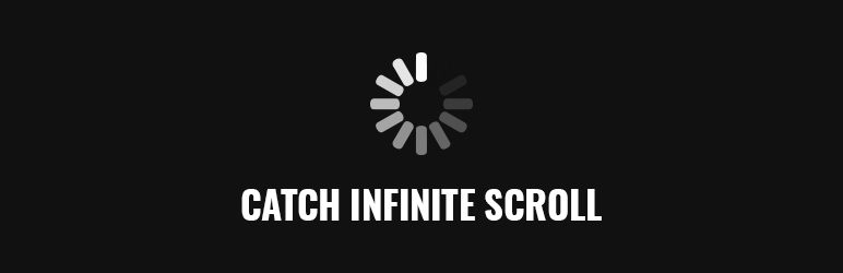 Plugin Catch Infinite Scroll