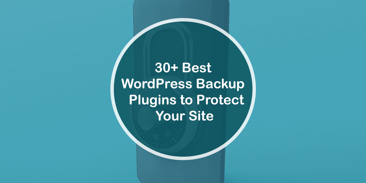 أفضل ملحقات WordPress للنسخ الاحتياطي