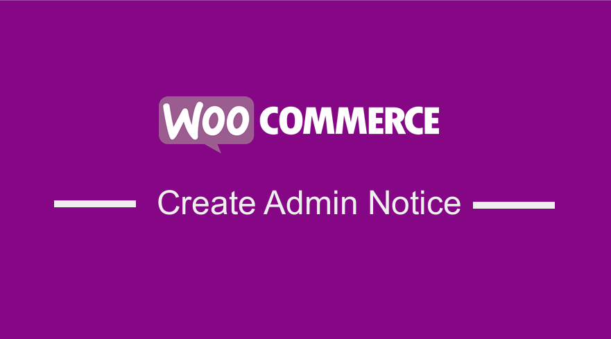 Creați o notificare de administrator WooCommerce