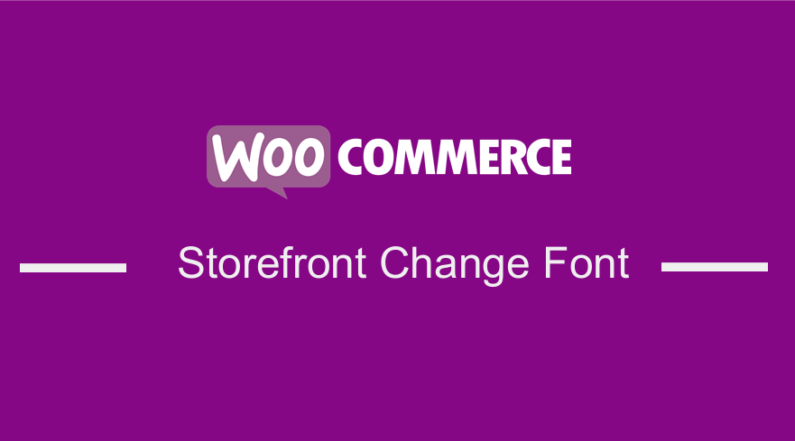 WooCommerce Storefront Schimbați fontul