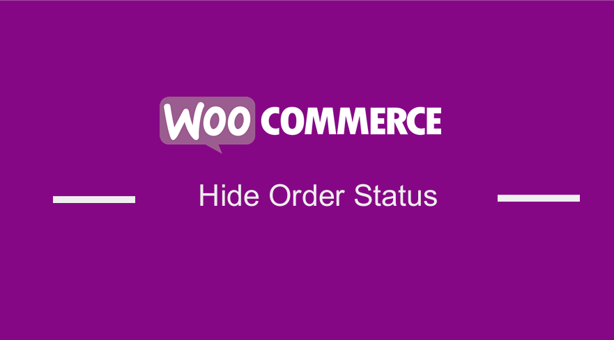 WooCommerce Ascunde starea comenzii