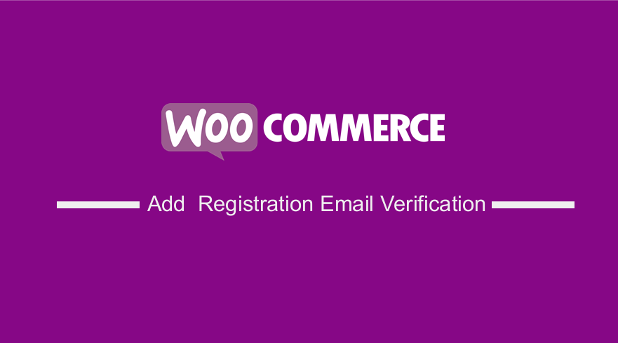 Adăugați verificarea e-mailului de înregistrare WooCommerce