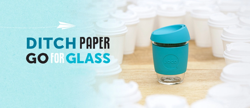 JOCO Cups fordert Sie auf, Papier- und Styropor-Kaffeetassen zugunsten von wiederverwendbarem, nachhaltigem Glas aufzugeben.