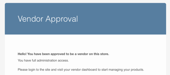 เมื่อได้รับการอนุมัติ ผู้ขายของคุณจะได้รับอีเมลแนะนำให้ลงชื่อเข้าใช้