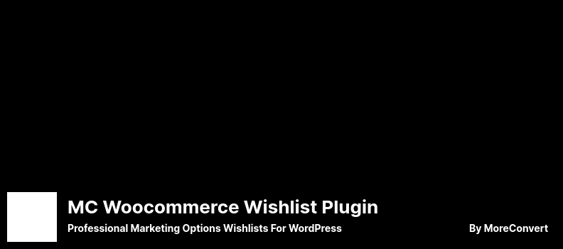 MC Woocommerce Wishlist Plugin Plugin - Professionelle Marketingoptionen-Wunschlisten für WordPress