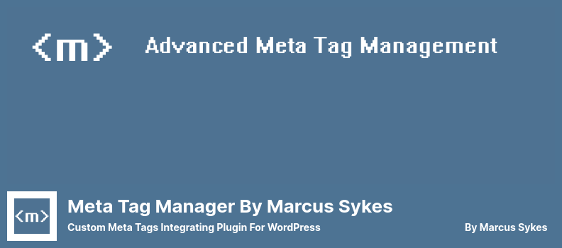 Meta Tag Manager oleh Marcus Sykes Plugin - Plugin Pengintegrasian Meta Tag Kustom Untuk WordPress