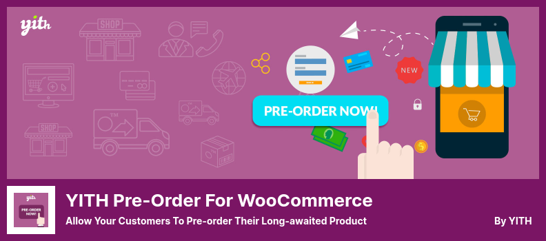 YITH Pre-Order untuk Plugin WooCommerce - Izinkan Pelanggan Anda Memesan di Awal Produk yang Sudah Lama Dinanti