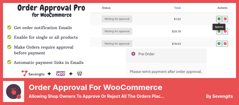 Aprobación de pedidos para el complemento WooCommerce: permite a los propietarios de tiendas aprobar o rechazar todos los pedidos realizados por los clientes antes de que se procese el pago