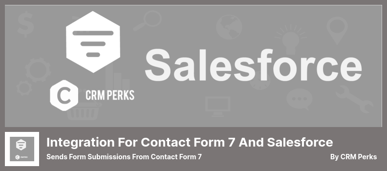 Contact Form 7 ve Salesforce Plugin için Entegrasyon - Form Gönderimlerini Contact Form 7'den Gönderir