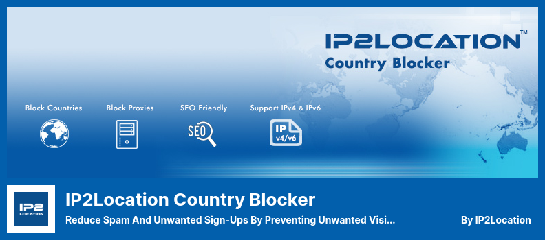 IP2Location Country Blocker Plugin - 通过阻止不受欢迎的访客来减少垃圾邮件和不受欢迎的注册