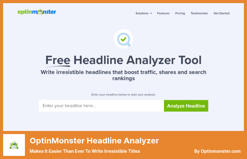 OptinMonster Headline Analyzer Eklentisi - Dayanılmaz Başlıklar Yazmayı Her zamankinden Daha Kolay Hale Getiriyor