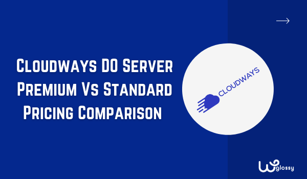 cloudways-premium-vs-estándar