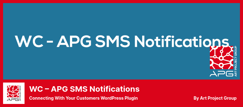 WC – APG SMS Notifications Plugin - Se connecter avec vos clients WordPress Plugin