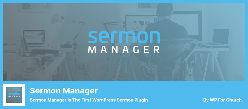 Plugin Sermon Manager - Sermon Manager est le premier plugin WordPress Sermon