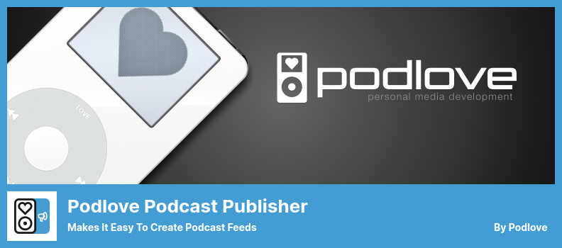 Podlove Podcast Publisher Plugin - Facilitează crearea de fluxuri de podcast