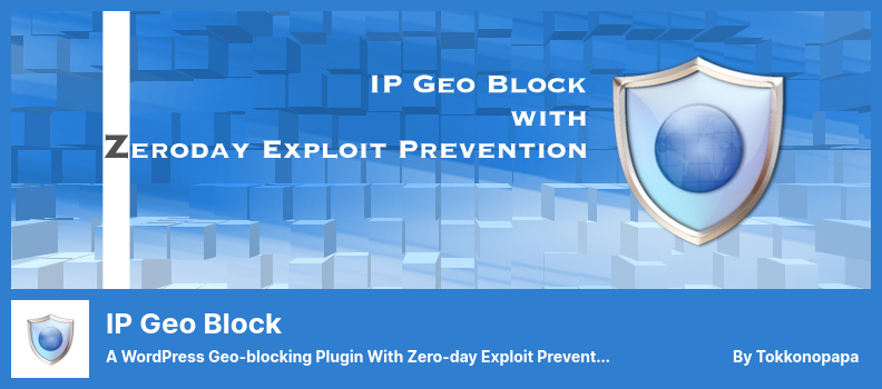 Plugin IP Geo Block - Um plug-in de bloqueio geográfico do WordPress com prevenção de exploração de dia zero