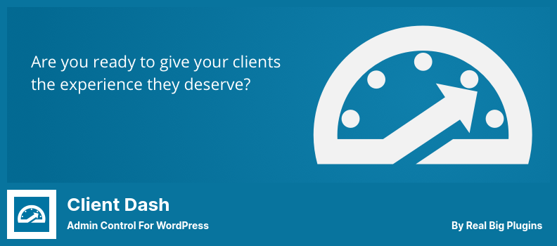 Client Dash Plugin - Control administrativ pentru WordPress