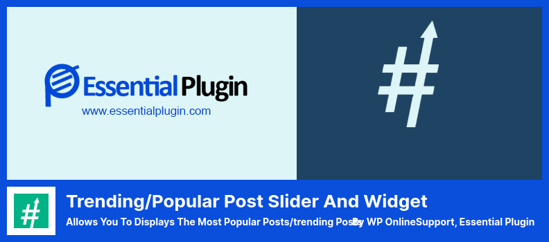 Trending/Popular Post Slider and Widget Plugin — позволяет отображать самые популярные посты/популярные посты