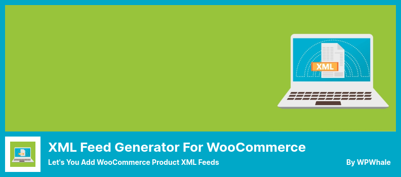 Generatore di feed XML per plug-in WooCommerce: aggiungi feed XML di prodotti WooCommerce