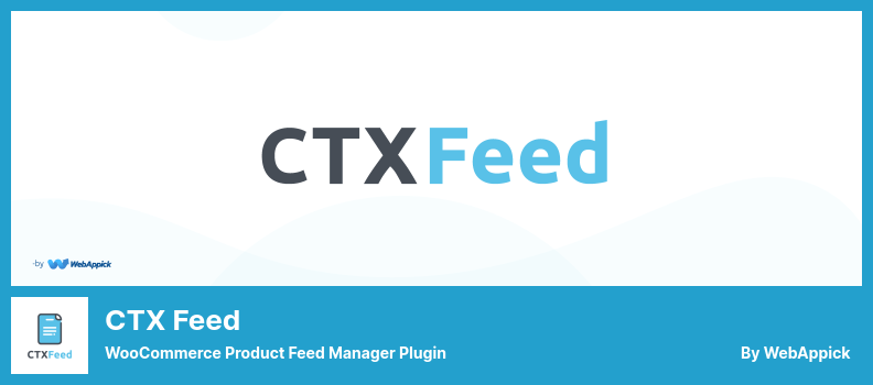 Plugin CTX Feed - Plugin WooCommerce Product Feed Manager