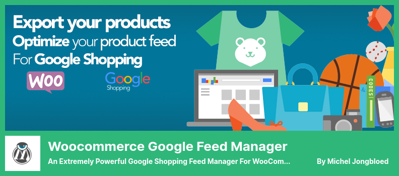 Плагин Woocommerce Google Feed Manager — чрезвычайно мощный менеджер каналов Google Shopping для интернет-магазинов WooCommerce