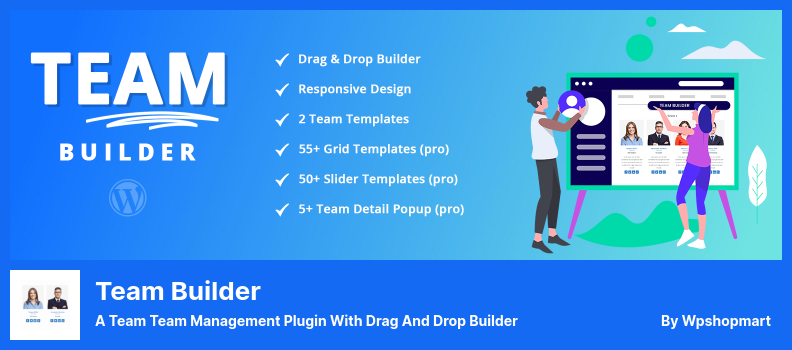 Complemento Team Builder: un complemento de gestión de equipos con Drag and Drop Builder