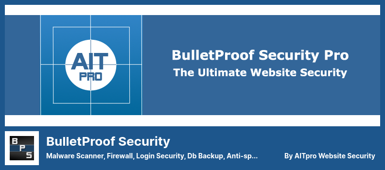 BulletProof Security Plugin - ماسح البرامج الضارة ، جدار الحماية ، أمان تسجيل الدخول ، نسخ احتياطي Db ، مكافحة البريد العشوائي