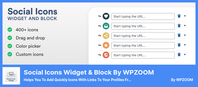 Social Icons Widget & Block by WPZOOM Plugin - Ajuda você a adicionar ícones rapidamente com links para seus perfis de diferentes redes sociais