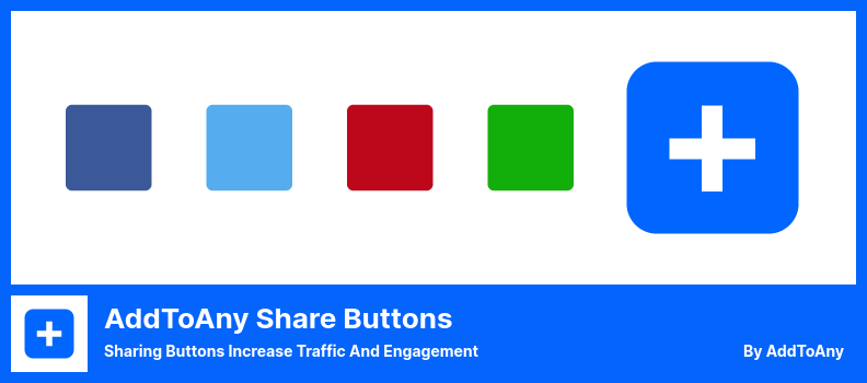 AddToAny Share Buttons Plugin - Das Teilen von Buttons erhöht den Traffic und das Engagement