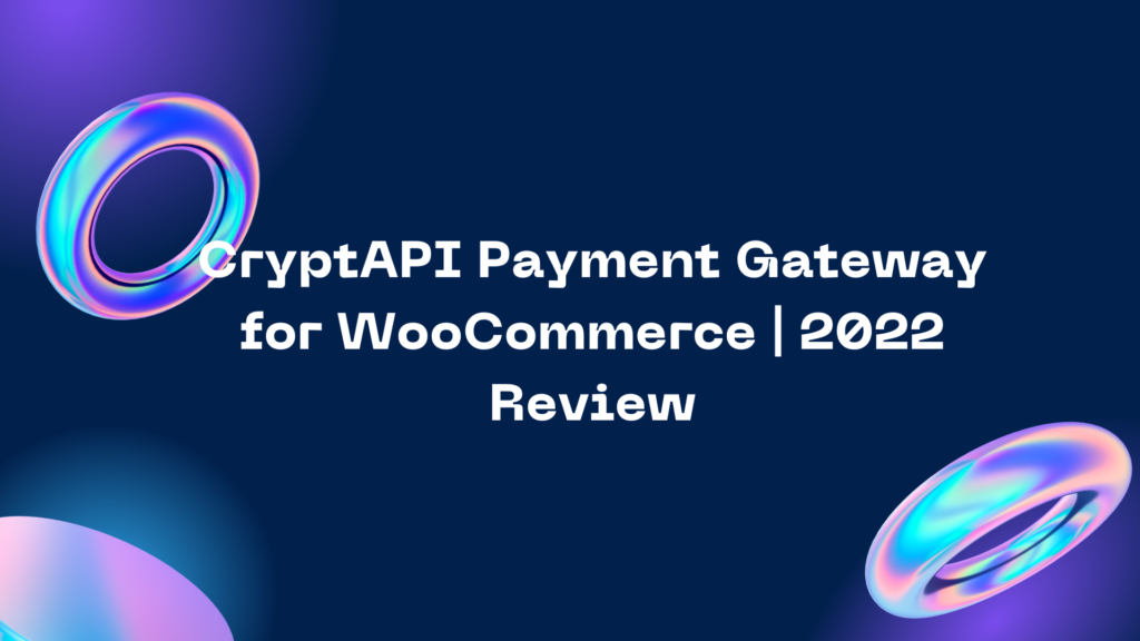 cryptapi-платежный шлюз-for-woocommerce-review.jpg