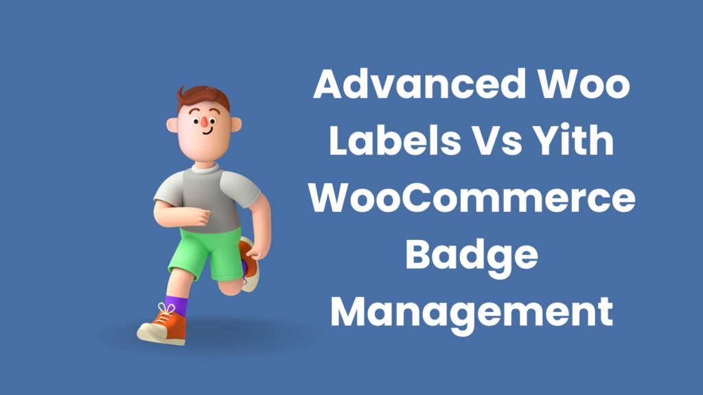 advanced-woo-labels-vs-yith-woocommerce-badge-management-article.jpg