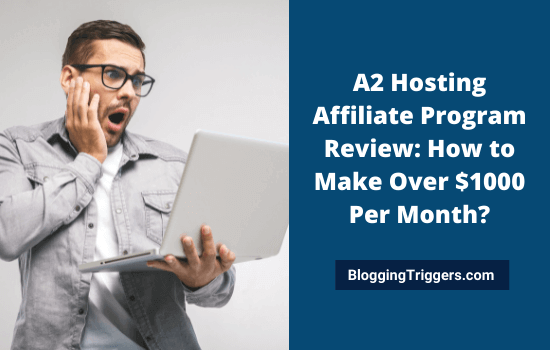 A2 Hosting Affiliate Program Review How to Make Over 1000 Per Month