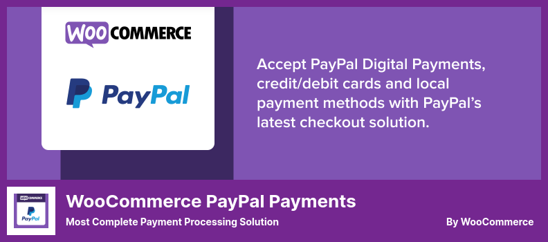 البرنامج المساعد WooCommerce PayPal Payments - الحل الأكثر اكتمالاً لمعالجة الدفع