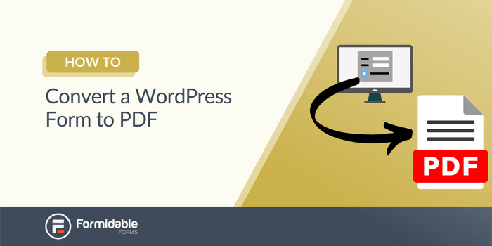 如何将 WordPress 表单转换为 PDF（3 种简单方法！）