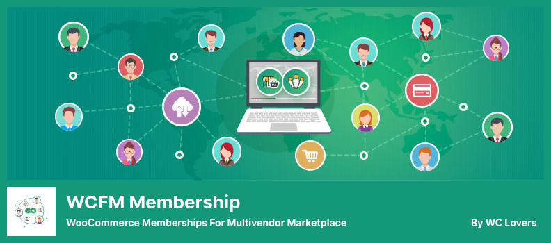 WCFM Membership Plugin - 多供應商市場的 WooCommerce 會員資格