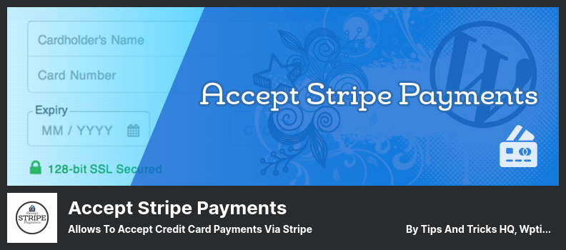 Плагин Accept Stripe Payments — позволяет принимать платежи по кредитным картам через Stripe