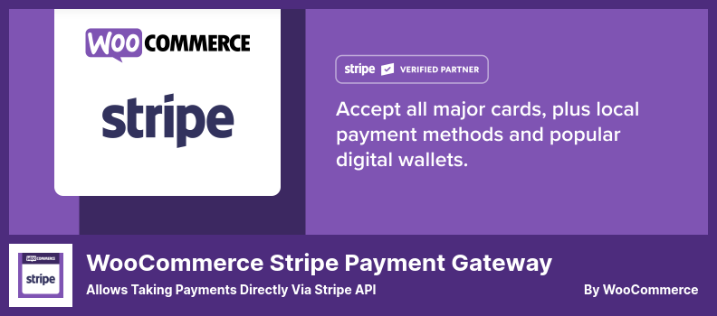 Плагин платежного шлюза WooCommerce Stripe — позволяет принимать платежи напрямую через Stripe API