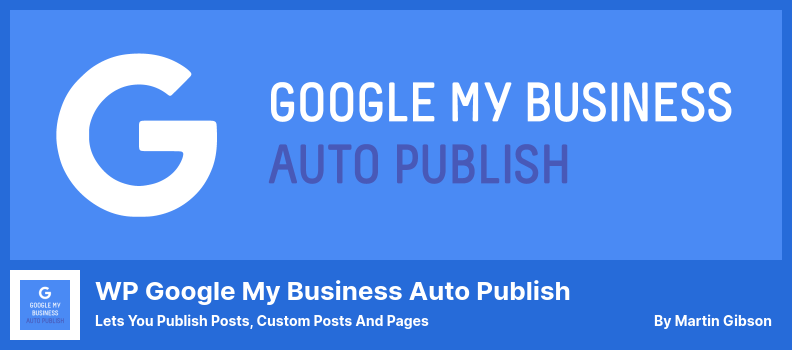 Plugin de publicação automática do WP Google My Business - permite publicar postagens, postagens personalizadas e páginas