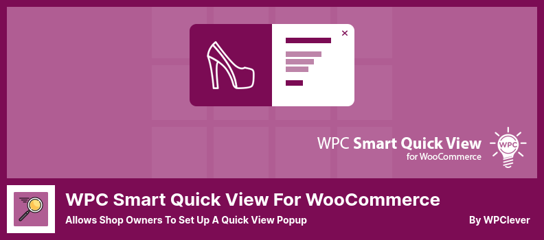 Плагин WPC Smart Quick View для WooCommerce — позволяет владельцам магазинов настраивать всплывающее окно быстрого просмотра