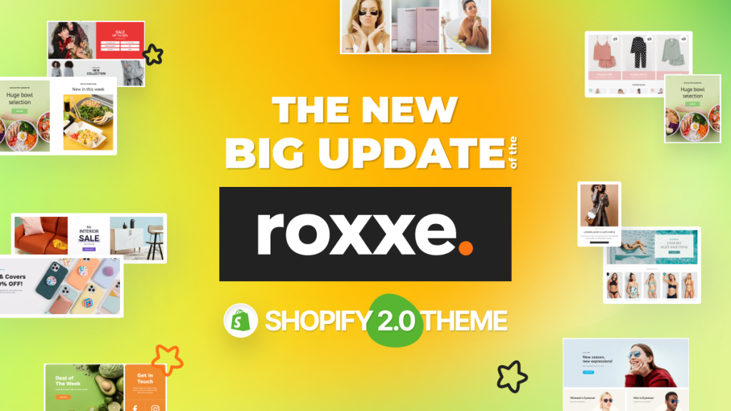 Une mise à jour majeure pour le thème Shopify polyvalent Roxxe et d'autres résultats de l'année