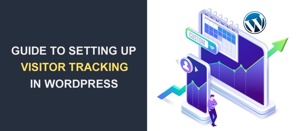 Un guide complet pour configurer le suivi des visiteurs WordPress