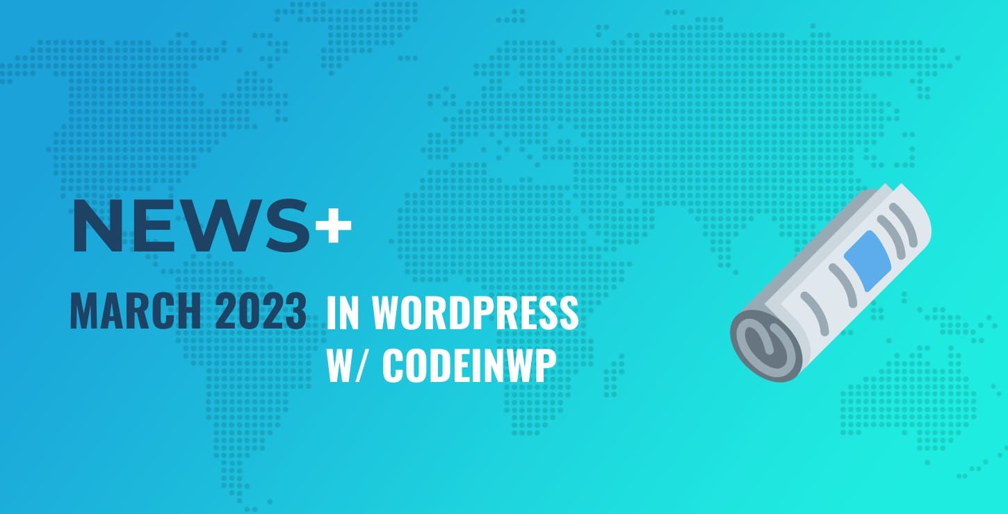 2023 年 3 月 WordPress 新闻