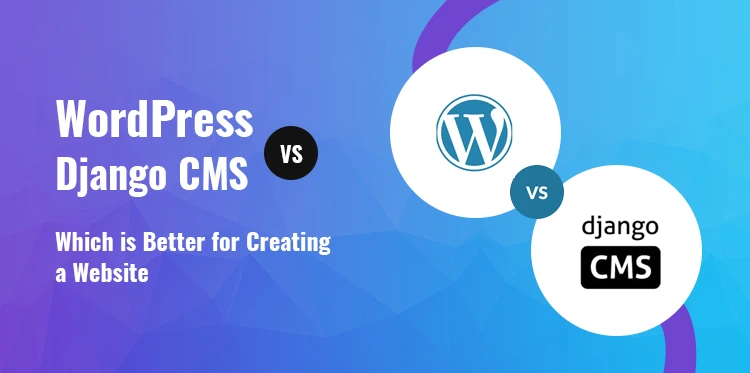 WordPress vs Django CMS