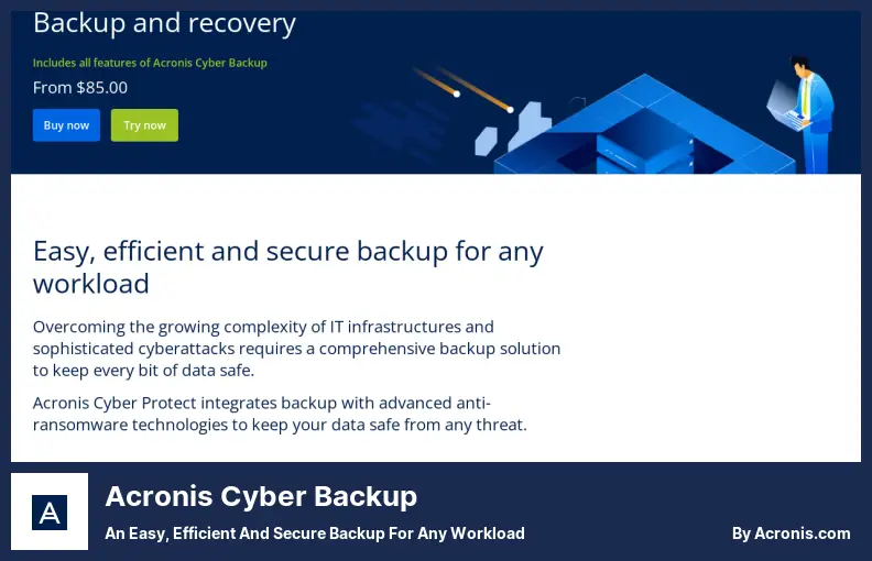 Acronis Cyber ​​Backup - O copie de rezervă ușoară, eficientă și sigură pentru orice sarcină de lucru