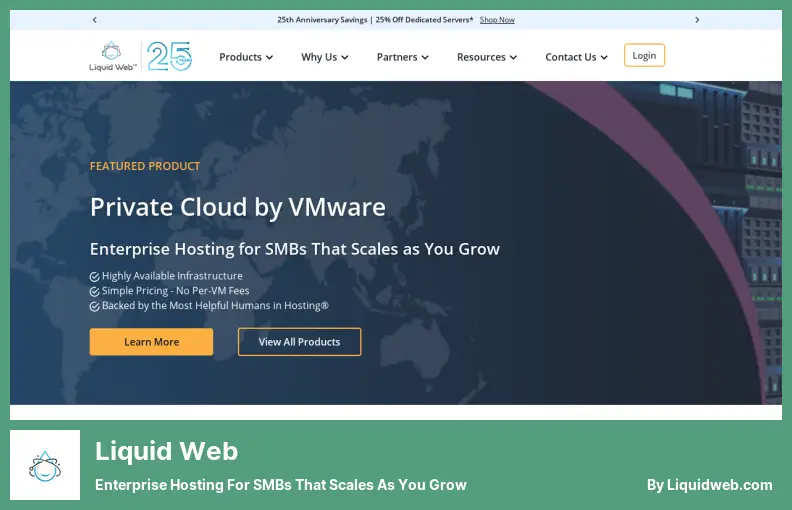 Liquid Web - โฮสติ้งระดับองค์กรสำหรับ SMB ที่ปรับขนาดเมื่อคุณเติบโต