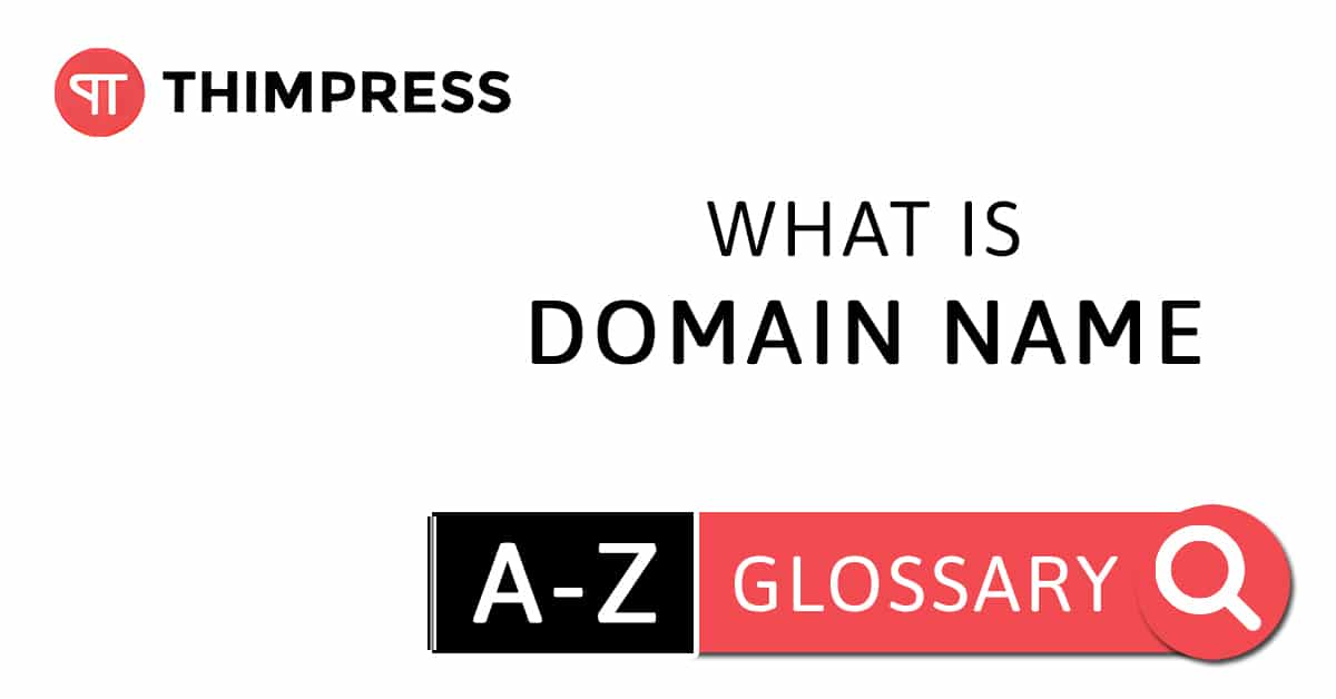 What Is Domain Name