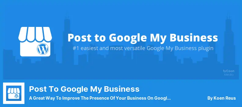 Pubblica su Google My Business Plugin: un ottimo modo per migliorare la presenza della tua attività su Google