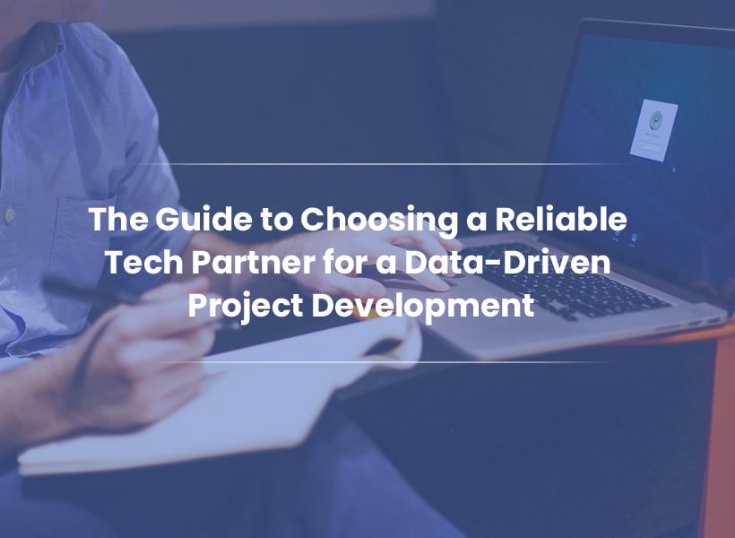 データ駆動型プロジェクト開発のための信頼できる技術パートナーを選択するためのガイド