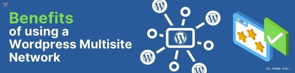 ทำความเข้าใจ WordPress Multisite และประโยชน์ของมัน