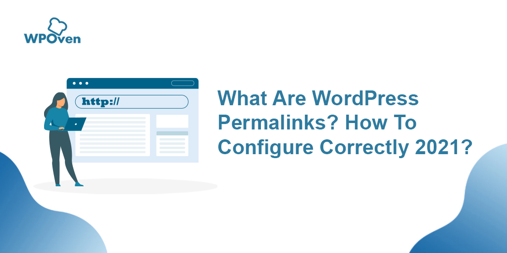 What Are WordPress Permalinks? How To Configure Correctly 2023?